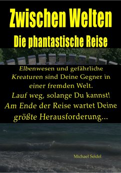 Zwischen Welten (eBook, ePUB) - Seidel, Michael