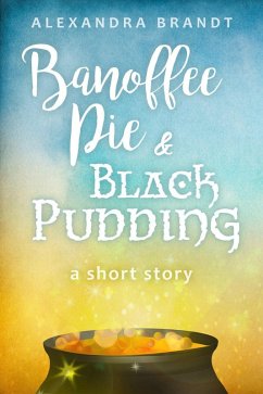 Banoffee Pie and Black Pudding (eBook, ePUB) - Brandt, Alexandra