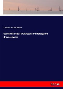 Geschichte des Schulwesens im Herzogtum Braunschweig