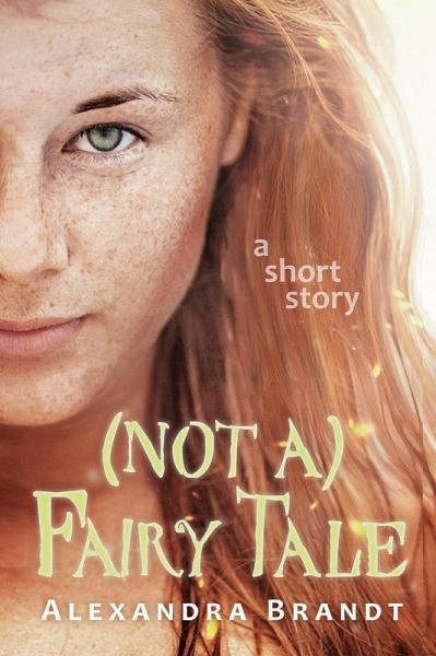 (Not a) Fairy Tale (eBook, ePUB) (Not a) Fairy Tale (eBook, ePUB)