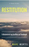 Restitution: I discovered my brother on Facebook (eBook, ePUB)