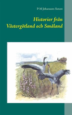 Historier från Västergötland och Småland - Johansson-Sutare, P.-M.