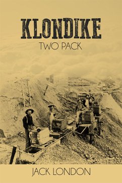 Klondike Two Pack - The Call of the Wild and White Fang (eBook, ePUB) - London, Jack