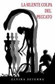 La Silente Colpa del Peccato (eBook, ePUB)