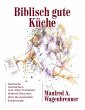 Biblisch gute Küche - Bild 1