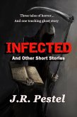 Infected and Other Short Stories (eBook, ePUB)