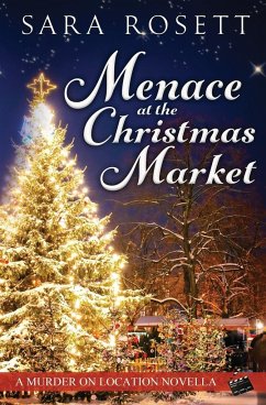 Menace at the Christmas Market - Rosett, Sara