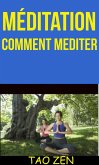 Méditation: Comment Mediter (eBook, ePUB)