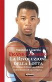 Frank Chamizo. La Rivoluzione della Lotta (eBook, ePUB)