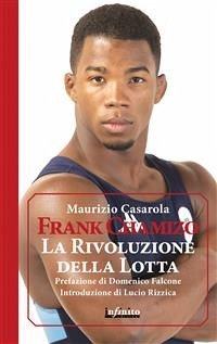 Frank Chamizo. La Rivoluzione della Lotta (eBook, ePUB) - Casarola, Maurizio