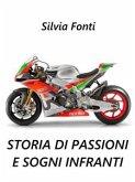 Storia di passioni e sogni infranti (eBook, PDF)