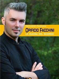 Opificio Facchini (eBook, ePUB) - Facchini, Riccardo