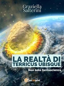 La realtà di TERRICUS UBISQUE (eBook, ePUB) - Salterini, Graziella