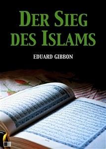 Der Sieg des Islams (eBook, ePUB) - Gibbon, Eduard