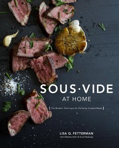 Sous Vide at Home (eBook, ePUB) - Fetterman, Lisa Q.; Halm, Meesha; Peabody, Scott