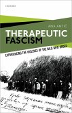 Therapeutic Fascism (eBook, ePUB)