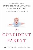 The Confident Parent (eBook, ePUB)