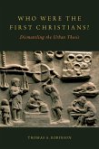 Who Were the First Christians? (eBook, ePUB)