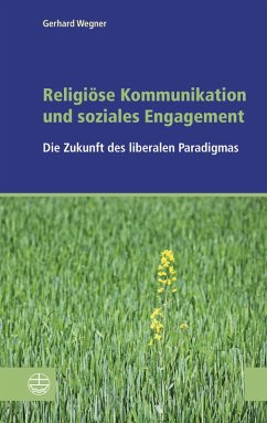Religiöse Kommunikation und soziales Engagement (eBook, PDF) - Wegner, Gerhard
