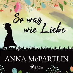 So was wie Liebe (Gekürzt) (MP3-Download) - McPartlin, Anna