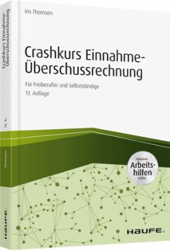 Crashkurs Einnahme-Überschussrechnung - inkl Arbeitshilfen online - Thomsen, Iris