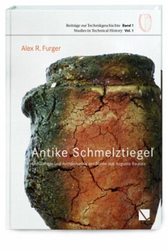 Antike Schmelztigel - Furger, Alex R.