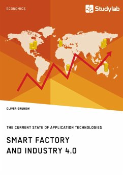 Smart Factory and Industry 4.0. The Current State of Application Technologies - Grunow, Oliver