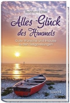 Alles Glück des Himmels - Ellsel, Reinhard