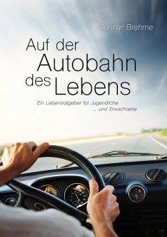 Auf der Autobahn des Lebens (eBook, ePUB) - Brehme, Gunnar