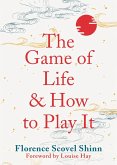 The Game of Life and How to Play It (eBook, ePUB)