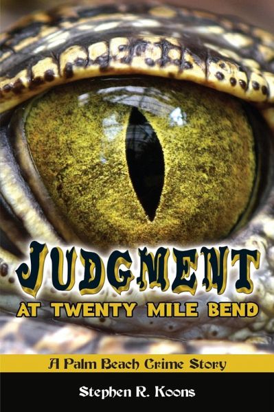 Judgment at Twenty Mile Bend (eBook, ePUB) Judgment at Twenty Mile Bend (eBook, ePUB)