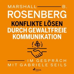 Konflikte lösen durch gewaltfreie Kommunikation (Gekürzt) (MP3-Download) - Seils, Gabriele; Rosenberg, Marshall B.