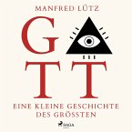 Gott - Eine kleine Geschichte des Größten (Ungekürzt) (MP3-Download)