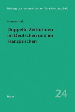 Doppelte Zeitformen im Deutschen und im Französischen (eBook, PDF) - Haß, Norman