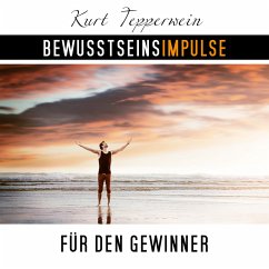 Bewusstseinsimpulse für den Gewinner (MP3-Download) - Tepperwein, Kurt