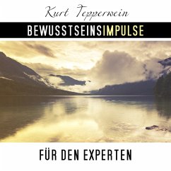 Bewusstseinsimpulse für den Experten (MP3-Download) - Tepperwein, Kurt