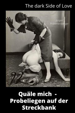 The Dark Side of Love: Quäle mich - Probe liegen auf der Streckbank (eBook, ePUB) Cover The Dark Side of Love: Quäle mich - Probe liegen auf der Streckbank (eBook, ePUB)