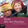 Flucht über den Himalaya (Ungekürzt)... - Bild 1