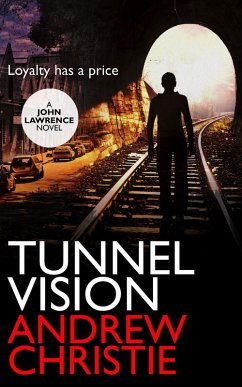 Tunnel Vision (A John Lawrence Novel, #2) (eBook, ePUB) - Christie, Andrew