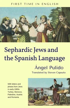 Sephardic Jews and the Spanish Language (eBook, ePUB) - Pulido, Ángel