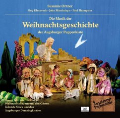 Die Weihnachtsgeschichte - Ortner,Susanne/Augsburger Puppenkiste