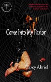 Come Into My Parlor (eBook, ePUB) Come Into My Parlor (eBook, ePUB)