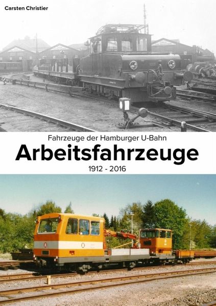 Fahrzeuge der Hamburger U-Bahn: Arbeitsfahrzeuge (eBook, ePUB) Fahrzeuge der Hamburger U-Bahn: Arbeitsfahrzeuge (eBook, ePUB)