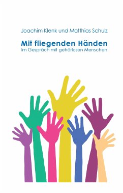 Mit fliegenden Händen (eBook, ePUB) - Schulz, Matthias; Klenk, Joachim