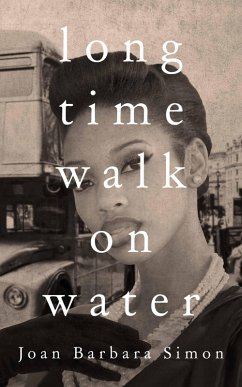 Long Time Walk On Water (eBook, ePUB) - Simon, Joan Barbara