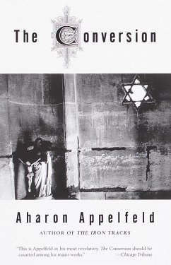 The Conversion (eBook, ePUB) - Appelfeld, Aharon