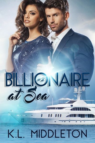 Billionaire at Sea (Book 2) (eBook, ePUB) Billionaire at Sea (Book 2) (eBook, ePUB)