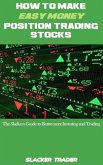 How to make Easy Money Position Trading Stocks (eBook, ePUB)