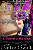 Opener of the Ways (The Inexplicable Adventures of Miss Alice Lovelady, #4) (eBook, ePUB)