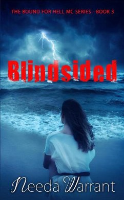 Blindsided (Bound For Hell MC, #3) (eBook, ePUB) - Warrant, Needa